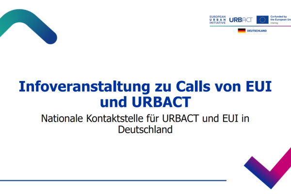 Infoveranstaltung zu Calls von EUI und URBACT
