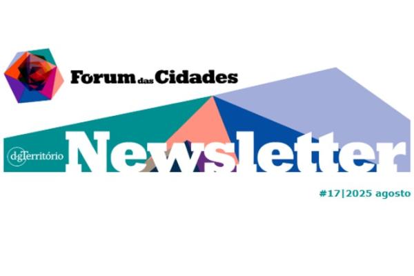 Fórum das Cidades newsletter #17/2025